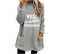 Yes I'm Always Freezing Sweatshirts for Women UK Clearance Ladies Plush Jumpers Oversized Fleece Sweatshirt Fall Winter Warm Fuzzy Long Sleeve Shirts Casual Sweater Pullover