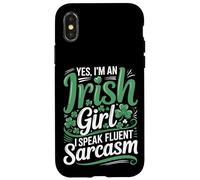 Yes I'm An Irish Girl I Speak Fluent Sarcasm Case for iPhone X/XS
