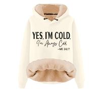 YES, I'm Cold. ME 24:7 Hoodies for Women Long Sleeve Thick Cozy Oversized Plush Teddy Sweatshirt Ladies Winter Warm Fluffy Sherpa Lined Pullover Tops with Pocket