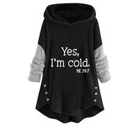 Yes I'm Cold Me 24:7 Plush Coat Women's Long Plain Winter Jacket with Hood Casual Teddy Fleece Jacket Letter Print Plush Jacket Autumn Winter Transition Jacket Fleece Jacket Winter Coat Hooded Jacket,