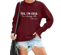 Yes Im Cold Sweatshirt Women Im Cold 24/7 Sweatshirt, Im Cold Sweatshirt, Winter Yes I'M Cold Sweatshirt For Women
