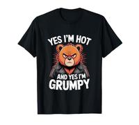 Yes I'm Hot and Yes I'm Grumpy Bear Attitude T-Shirt