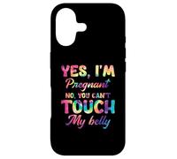 Yes I'm Pregnant No You Can't Touch My Belly Case for iPhone 17
