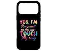 Yes I'm Pregnant No You Can't Touch My Belly Case for iPhone 17 Pro Max
