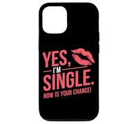 Yes Im Single Now Is Your Chance Love Dating Party Singles Case for iPhone 12/12 Pro