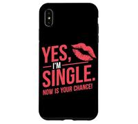 Yes Im Single Now Is Your Chance Love Dating Party Singles Case for iPhone XS Max