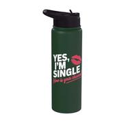 Yes Im Single Now is Your Chance Love Dating Party Singles Stainless Steel Insulated Water Bottle