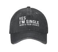 Yes I'm Singles Now is Your Chance Hat Men Baseball Hat Adjustable Cap, Black, One size