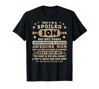 Yes I'm Spoiled Son But Not Yours Family Matching Gifts Son T-Shirt