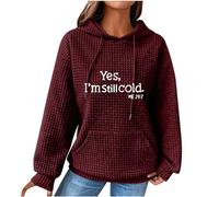 Yes I'M Still Cold Hoodies for Women UK Long Sleeve with Drawstring Oversized Hooded Waffle Pocket Sweatershirt 2024 Autumn Winter Casual Loose Comforty Warm Pullover Sweaters S-XXL Clearance