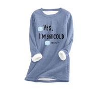 Yes I'm Still Cold Sweatshirts for Women UK Ladies Tops Winter Warm Fuzzy Jumpers Crewneck Long Sleeve Shirts Sherpa Fleece Lined Plus Size Pullover Thermal Loungewear