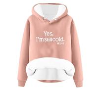 Yes I'm Still Cold Sweatshirts for Women UK Women's Hoodies Funny Letter Print Hooded Sweathirt Winter Warm Sherpa Fleece Lined Pullover Oversized Sweaters Thermal Loungewears Warehouse Clearance