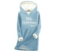 Yes, I'm Still Freezing Letter Print Hoodies Women Fleece Lined Sweatshirt Casual Loose-Fit Long Sleeve Hooded Pullover Sweater Plush Warm Thermal Tops Tunic Hoody Winter Lounge Wear Sky Blue