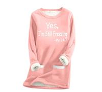 Yes I'm Still Freezing Sweatshirts for Women Plush Jumpers Winter Warm Plus Size Long Sleeve Pullover Sweater Thick Sherpa Lined Fleece Crewneck Shirts Blouse Loungewear Tunic Tops Warehouse Clearance