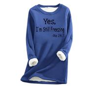 Yes I'm Still Freezing Sweatshirts for Women Plush Jumpers Winter Warm Plus Size Long Sleeve Pullover Sweater Thick Sherpa Lined Fleece Crewneck Shirts Blouse Loungewear Tunic Tops Warehouse Clearance