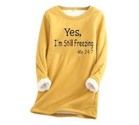 Yes I'm Still Freezing Sweatshirts for Women Plush Jumpers Winter Warm Plus Size Long Sleeve Pullover Sweater Thick Sherpa Lined Fleece Crewneck Shirts Blouse Loungewear Tunic Tops Warehouse Clearance