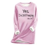 Yes I'm Still Freezing Sweatshirts for Women Plush Jumpers Winter Warm Plus Size Long Sleeve Pullover Sweater Thick Sherpa Lined Fleece Crewneck Shirts Blouse Loungewear Tunic Tops Warehouse Clearance