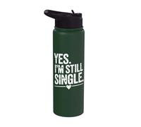 Yes I'm Still Single Funny Sarcastic Quote Stainless Steel Insulated Water Bottle