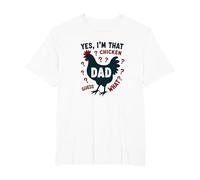Yes, I'm That Chicken Dad Guess What Butt Humor for Fathers T-Shirt, Men's Big and Tall, White, 3X Tall