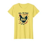 Yes, I'm That Chicken Dad Guess What Butt Humor for Fathers T-Shirt, Women, Lemon, S