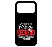 Yes I'm The Crazy Redhead Pride Red Hair Funny Ginger Humor Case for iPhone 17 Pro Max
