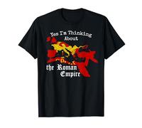 Yes I'm Thinking About the Roman Empire T-Shirt