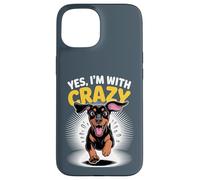 Yes I'm with Crazy Guard Cute Dog Funny Doberman Pinscher Case for iPhone 15