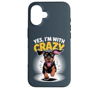Yes I'm with Crazy Guard Cute Dog Funny Doberman Pinscher Case for iPhone 16