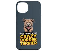 Yes, I'm with the crazy Border Terrier Cartoon Pet Dog Breed Case for iPhone 13