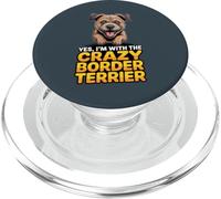 Yes, I'm with the crazy Border Terrier Cartoon Pet Dog Breed PopSockets PopGrip for MagSafe