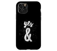 Yes & Improvisation Rule For Improv Actors Case for iPhone 11 Pro