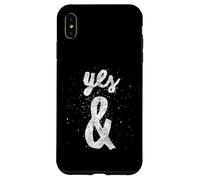 Yes & Improvisation Rule For Improv Actors Case for iPhone XS Max