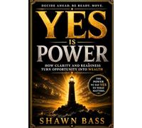 Yes Is Power: The Decision Made Before The Moment