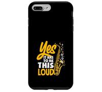 Yes It Has To Be Loud Saxophone Saxophonist Band Case for iPhone 7 Plus/8 Plus