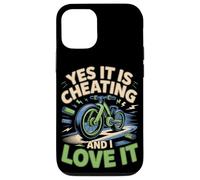 Yes It Is Cheating And I Love It E-Bike Electric Bike Case for iPhone 12/12 Pro