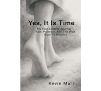 Yes, It Is Time: My Foot Surgery Journey