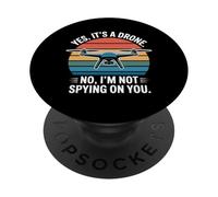 Yes It’s A Drone Not Spying Funny Pilot Design PopSockets Adhesive PopGrip