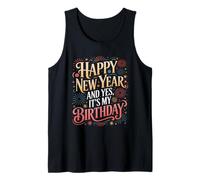 Yes It’s My Birthday New Years Eve Tank Top