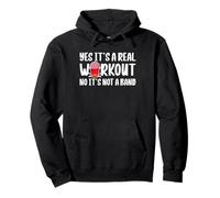 Yes Its A Real Workout No Its Not A Band Pullover Hoodie