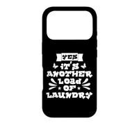 YES IT'S ANOTHER LOAD OF LAUNDRY Case for iPhone 17 Pro