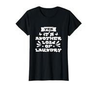 YES IT'S ANOTHER LOAD OF LAUNDRY T-Shirt