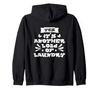 YES IT'S ANOTHER LOAD OF LAUNDRY Zip Hoodie