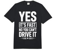 Yes It's Fast No You Can't Drive It Comfort Colors Adult Heavyweight T-Shirt