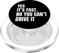 Yes It's Fast No You Can't Drive It Joke Racers PopSockets PopGrip for MagSafe