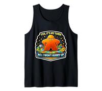 Yes It's My Turn No I Won't Hurry Up Funny Boardgame Slow Tank Top