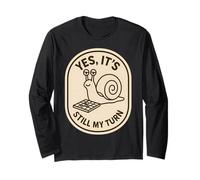 Yes It's Still My Turn Funny Slow Snail Playing Boardgames Long Sleeve T-Shirt