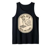 Yes It's Still My Turn Funny Slow Snail Playing Boardgames Tank Top