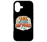 Yes It's Still My Turn Slow Playing Boardgames Lover Funny Case for iPhone 17