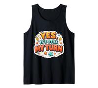 Yes It's Still My Turn Slow Playing Boardgames Lover Funny Tank Top