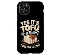 Yes It's Tofu No It Doesn't Taste Like Nothing Case for iPhone 11 Pro
